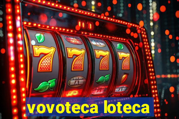 vovoteca loteca